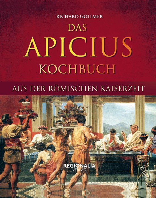 Das Apicius Kochbuch aus der römischen Kaiserzeit - cover
