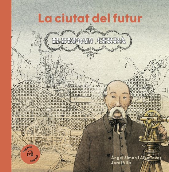 La ciutat del futur. Ildefons Cerdà - cover