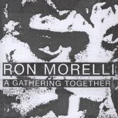 Ron Morelli - A Gathering Together (CD)