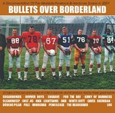 Various Artists - Bullets Over Borderland (CD)