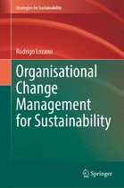 Strategies for Sustainability- Organisational Change Management for Sustainability