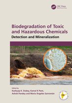 Sustainable Industrial and Environmental Bioprocesses- Biodegradation of Toxic and Hazardous Chemicals