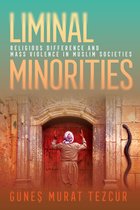 Religion and Conflict- Liminal Minorities