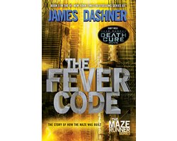 Omslag van The Fever Code Maze Runner, Book Five Prequel The Maze Runner Prequel 5
