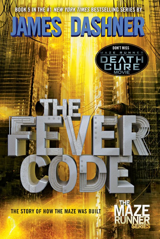 The Fever Code Maze Runner, Book Five Prequel The Maze Runne ... - cover