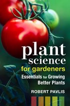 Garden Science Series- Plant Science for Gardeners