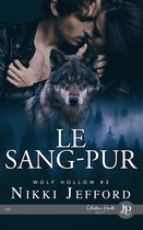 Wolf Hollow 3 - Le Sang-Pur