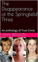 The Disappearance of the Springfield Three