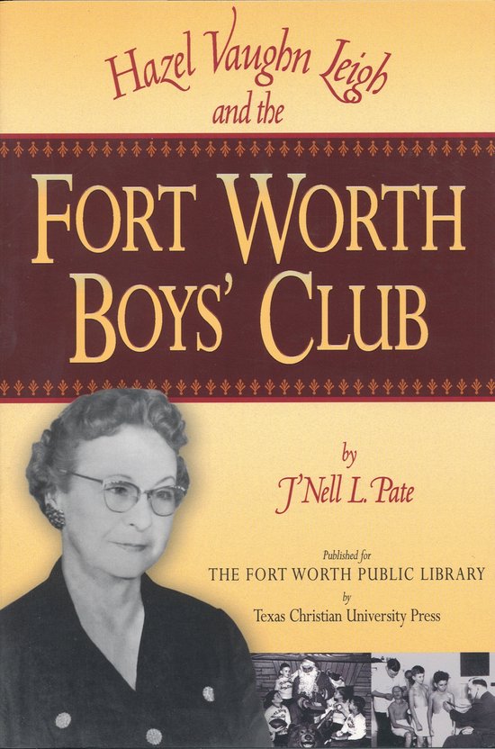 Hazel Vaughn Leigh and the Fort Worth Boys' Club - cover