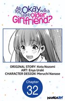 Are You Okay with a Slightly Older Girlfriend? CHAPTER SERIALS 32 - Are You Okay with a Slightly Older Girlfriend? #032
