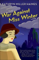 Rosie Winter Mysteries - The War Against Miss Winter