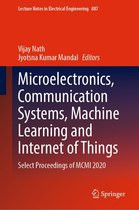Lecture Notes in Electrical Engineering 887 - Microelectronics, Communication Systems, Machine Learning and Internet of Things