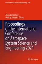 Lecture Notes in Electrical Engineering 849 - Proceedings of the International Conference on Aerospace System Science and Engineering 2021