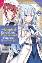The Magical Revolution of the Reincarnated Princess and the Genius Young Lady (manga) 2 - The Magical Revolution of the Reincarnated Princess and the Genius Young Lady, Vol. 2 (manga)