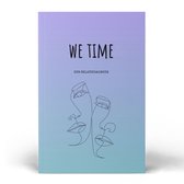 We Time - Een Relatiedagboek - Invuldagboek - Oneindige Liefde - Het Geheim - Relatietherapie boeken - Relatie Boek - Relatiespel - Hou me vast - Verlangen naar Verbinding - De Vijf Talen van de Liefde - Dankbaarheid - Relatie Boek voor Koppels
