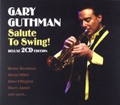 Gary Guthman: Salute To Swing! [2CD]