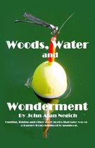 Woods, Water and Wonderment