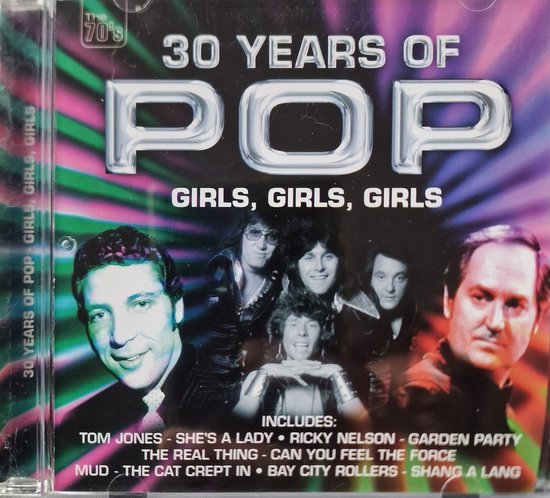 CDhoes '30 Years of Pop Girls, Girls, Girls'. Een collage van popartiesten uit de jaren '70. Inclusief Tom Jones.