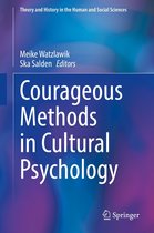 Theory and History in the Human and Social Sciences - Courageous Methods in Cultural Psychology