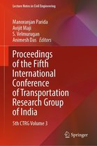 Lecture Notes in Civil Engineering 220 - Proceedings of the Fifth International Conference of Transportation Research Group of India