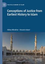 Political Economy of Islam - Conceptions of Justice from Earliest History to Islam
