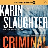 Boekomslag met de titel "CRIMINAL" door Karin Slaughter. Achtergrond met wazig gezicht en handen.