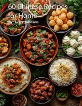 60 Chinese Recipes for Home