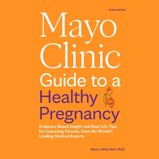 Mayo Clinic Guide to a Healthy Pregnancy, 3rd Edition - cover