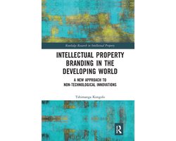 Routledge Research in Intellectual Property- Intellectual Property Branding in the Developing World