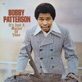 Bobby Patterson - It's Just A Matter Of Time (LP)