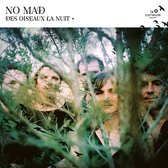 No Mad? - Des Oiseaux La Nuit (LP)