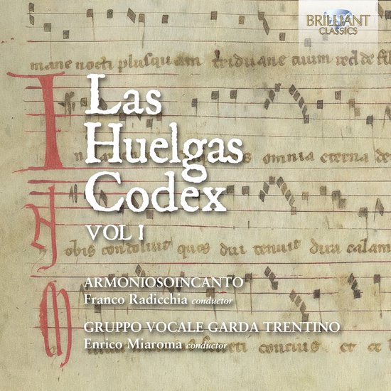 Armoniosoincanto, Franco Radicchia, Gruppo Vocale Garda Trentino, Enrico Miaroma - Las Huelgas Codex, Volume 1 (2 CD)