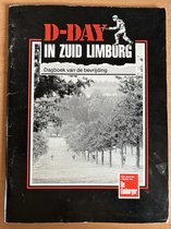 Dagboek van de bevrijding in Limburg D-day in Zuid-Limburg