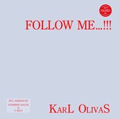Karl Olivas - Follow Me...!!!