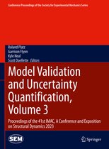 Conference Proceedings of the Society for Experimental Mechanics Series- Model Validation and Uncertainty Quantification, Volume 3