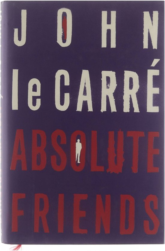 John le Carré - Absolute friends