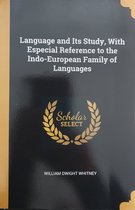 LANGUAGE & ITS STUDY W/ESPECIA