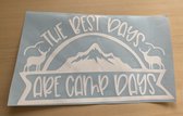 the best days are camp day,s sticker autosticker raamsticker camper sticker carvan sticker 26x16 wit