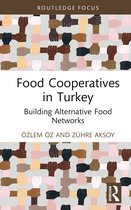 Routledge Focus on Environment and Sustainability- Food Co-operatives in Turkey
