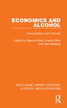 Routledge Library Editions: Alcohol and Alcoholism- Economics and Alcohol