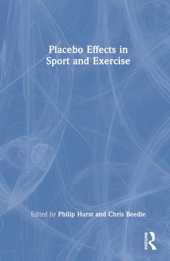 Placebo Effects in Sport and Exercise - cover