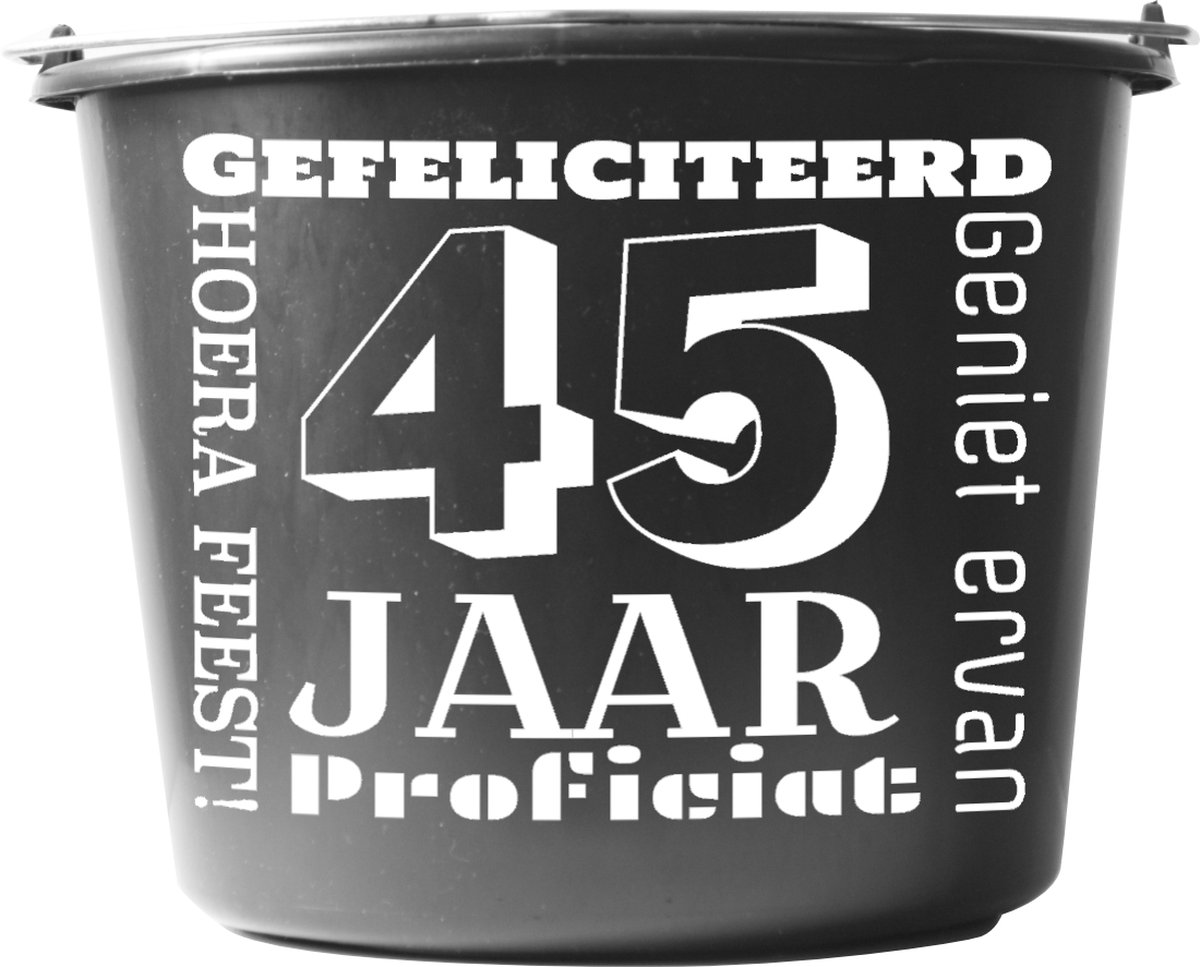 Goedkoopste Emmer – 12 liter – zwart – Cadeau – Verjaardag – met tekst Gefeliciteerd 45 jaar