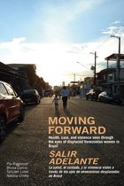 Moving Forward / Salir Adelante