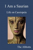 I Am a Saurian: Life on Cassiopeia