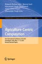 Communications in Computer and Information Science- Agriculture-Centric Computation