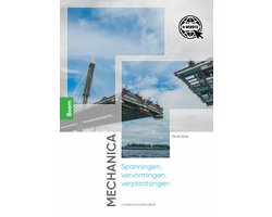 Mechanica: spanningen, vervormingen, verplaatsingen