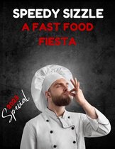 Speedy Sizzle: A Fast Food Fiesta