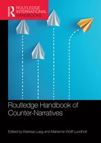 Routledge International Handbooks- Routledge Handbook of Counter-Narratives