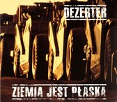 Dezerter: Ziemia Jest Płaska (digipack) [CD]