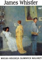 Sławni malarze 37: James Whistler [DVD]